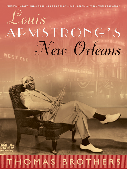 Title details for Louis Armstrong's New Orleans by Thomas Brothers - Wait list